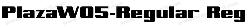 PlazaW05-Regular Regular字体转换